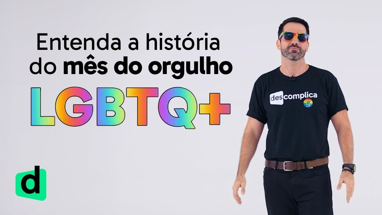 Thumbnail: ENTENDA A HISTÓRIA DO MÊS DO ORGULHO LGBTQ+ | DOSE DE ATUALIDADES | DESCOMPLICA
