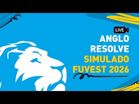 Thumbnail da aula: Anglo Resolve  - Simulado Fuvest 2026