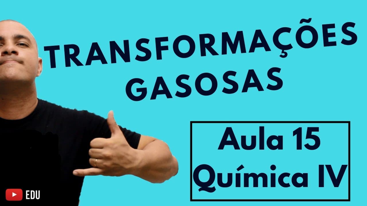 Thumbnail: EQUAÇÃO Geral GASES e Transformação ISOTÉRMICA, ISOVOLUMÉTRICA e ISOBÁRICA | Aula 15 (Química IV)