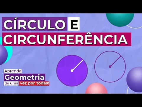 Thumbnail da aula: CÍRCULO E CIRCUNFERÊNCIA: diferença, elementos e fórmulas | Geometria Básica | Lucas Borguezan
