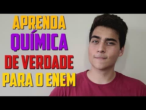 Thumbnail da aula: COMO ESTUDAR E REALMENTE APRENDER QUÍMICA PARA O ENEM