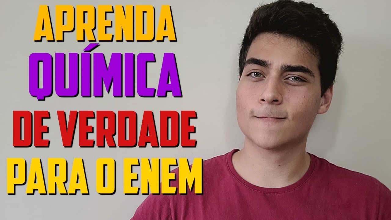 Thumbnail: COMO ESTUDAR E REALMENTE APRENDER QUÍMICA PARA O ENEM