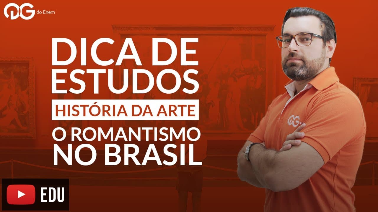 Thumbnail: Dica de Estudos: O Romantismo no Brasil || História da arte com o Prof  Rodrigo Retka