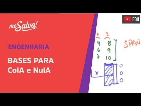 Thumbnail da aula: Me Salva! Álgebra Linear - EVET26 - Bases para ColA e NulA