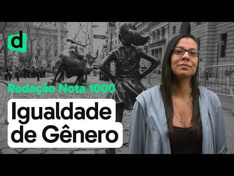 Thumbnail da aula: IGUALDADE DE GÊNERO EM DISCUSSÃO | REDAÇÃO NOTA 1000 | DESCOMPLICA