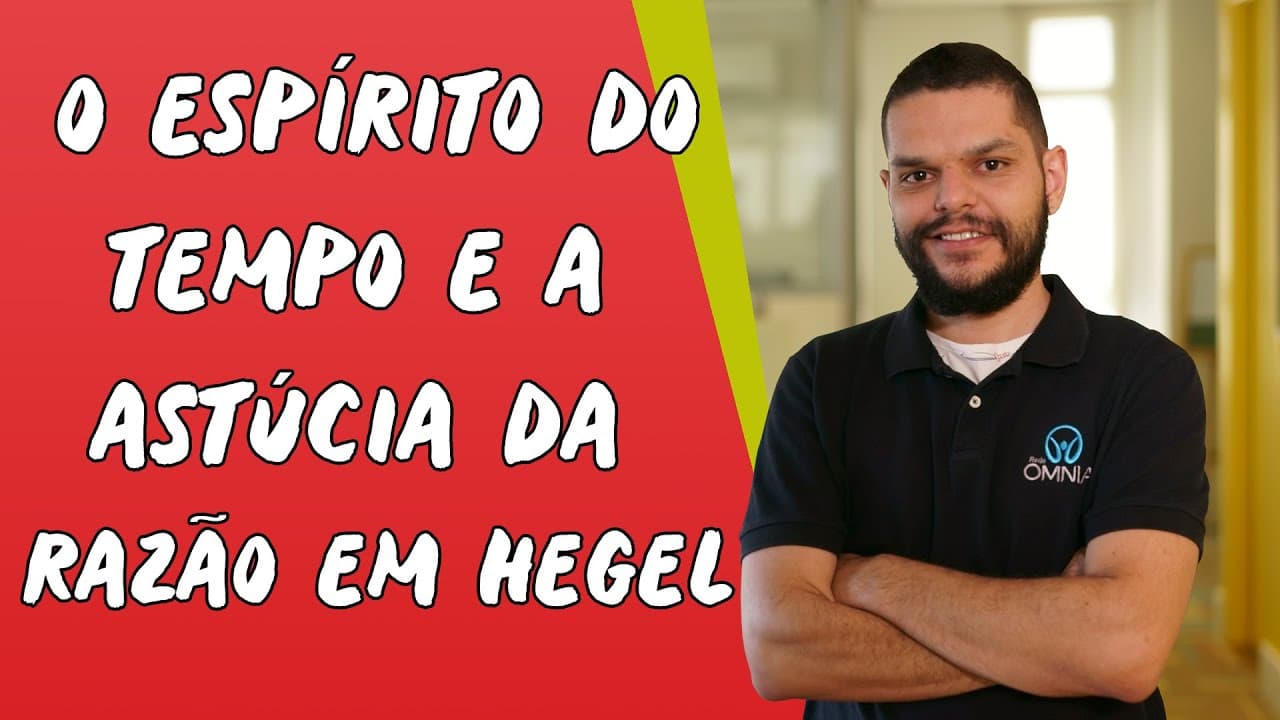 Thumbnail: O Espírito do Tempo e a Astúcia da Razão em Hegel - Brasil Escola