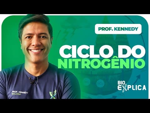 Thumbnail da aula: Ciclo do Nitrogênio | Prof. Kennedy