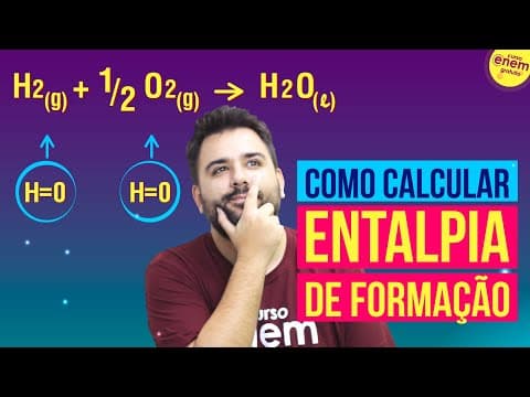 Thumbnail da aula: COMO CALCULAR ENTALPIA DE FORMAÇÃO | Resumo de Química para o Enem