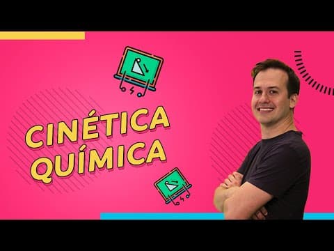 Thumbnail da aula: CINÉTICA QUÍMICA e a VELOCIDADE das REAÇÕES  | Química para ENEM e Vestibulares | Prof. Paulo Valim