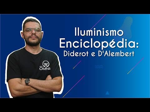 Thumbnail da aula: Iluminismo Enciclopédia: Diderot e D'Alembert - Brasil Escola