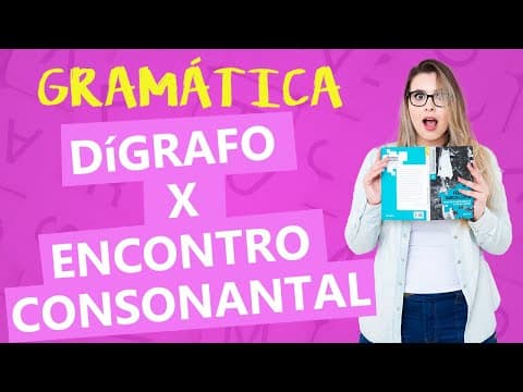 Thumbnail da aula: DÍGRAFOS E ENCONTROS CONSONANTAIS - Profa. Pamba