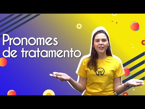 Thumbnail da aula: Pronomes de Tratamento - Brasil Escola