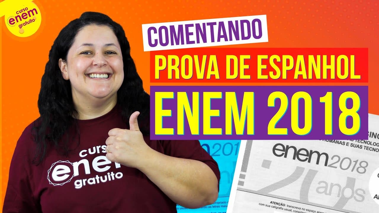 Thumbnail: COMENTANDO A PROVA DE ESPANHOL DO ENEM 2018