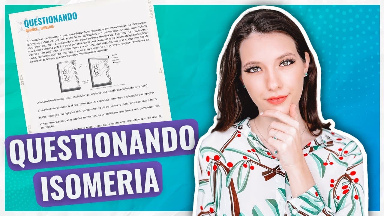 Thumbnail: Química: ISOMERIA - Você precisa saber fazer essas 8 questões para o ENEM!