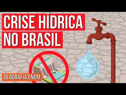 Thumbnail da aula: CRISE HÍDRICA BRASILEIRA | Resumo de Geografia para o Enem