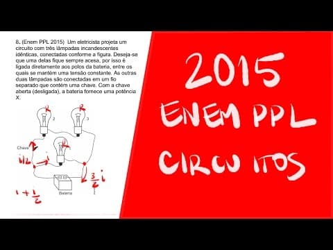 Thumbnail da aula: ENEM PPL 2015 - Eletricidade - Questão 08