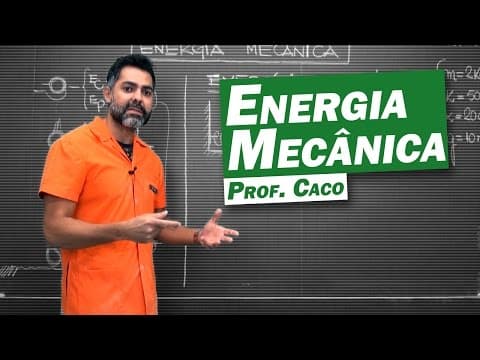 Thumbnail da aula: Física - Energia Mecânica