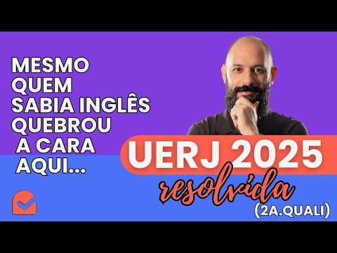 Thumbnail da aula: CORREÇÃO - RESOLUÇÃO UERJ 2025 2Q - INGLÊS (CORRIGIDA)