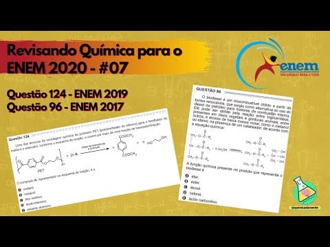 Thumbnail da aula: Revisão de Química para o ENEM #07  -  Questões Reação de Transesterificação [Prof° Renan]