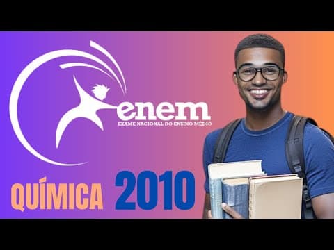 Thumbnail da aula: ENEM 2010 - Correção de Química