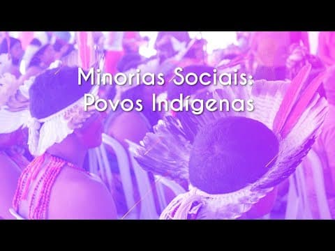 Thumbnail da aula: Minorias Sociais: Povos Indígenas - Brasil Escola