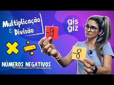 Thumbnail da aula: MULTIPLICAÇÃO  E DIVISÃO COM NÚMEROS POSITIVOS E NEGATIVOS \Prof. Gis/