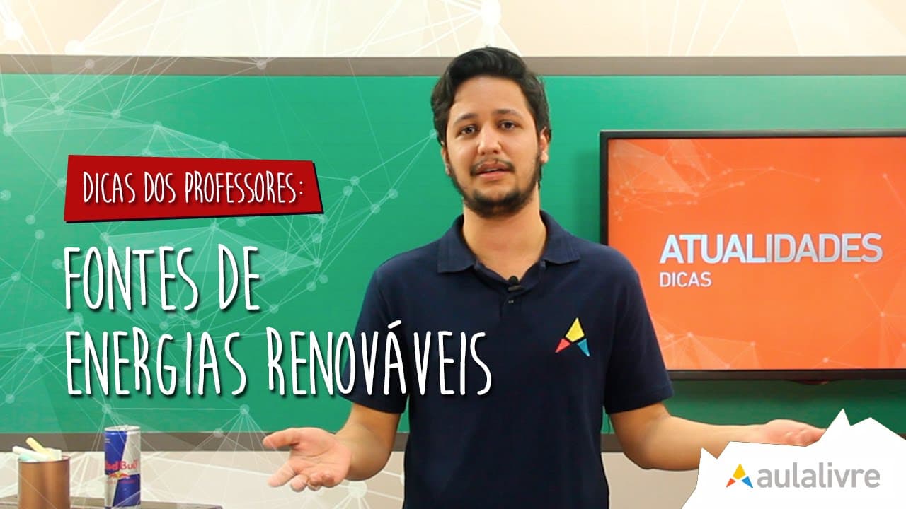 Thumbnail: #Dica dos Professores - Atualidades - Fontes de Energias Renováveis