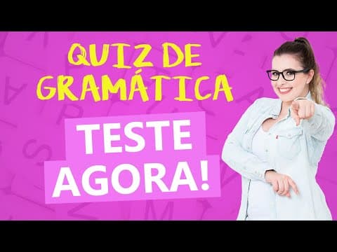 Thumbnail da aula: TESTE DE GRAMÁTICA: QUANTAS QUESTÕES VOCÊ CONSEGUE ACERTAR? (com resolução comentada) - Profa. Pamba