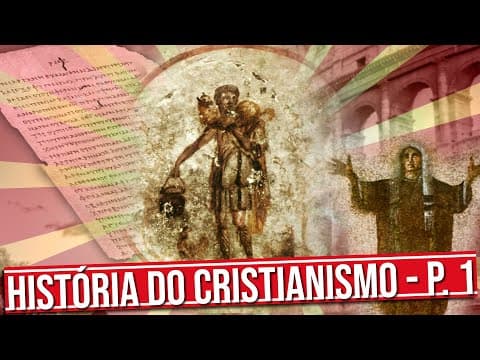 Thumbnail da aula: HISTÓRIA DO CRISTIANISMO: O CRISTIANISMO PRIMITIVO