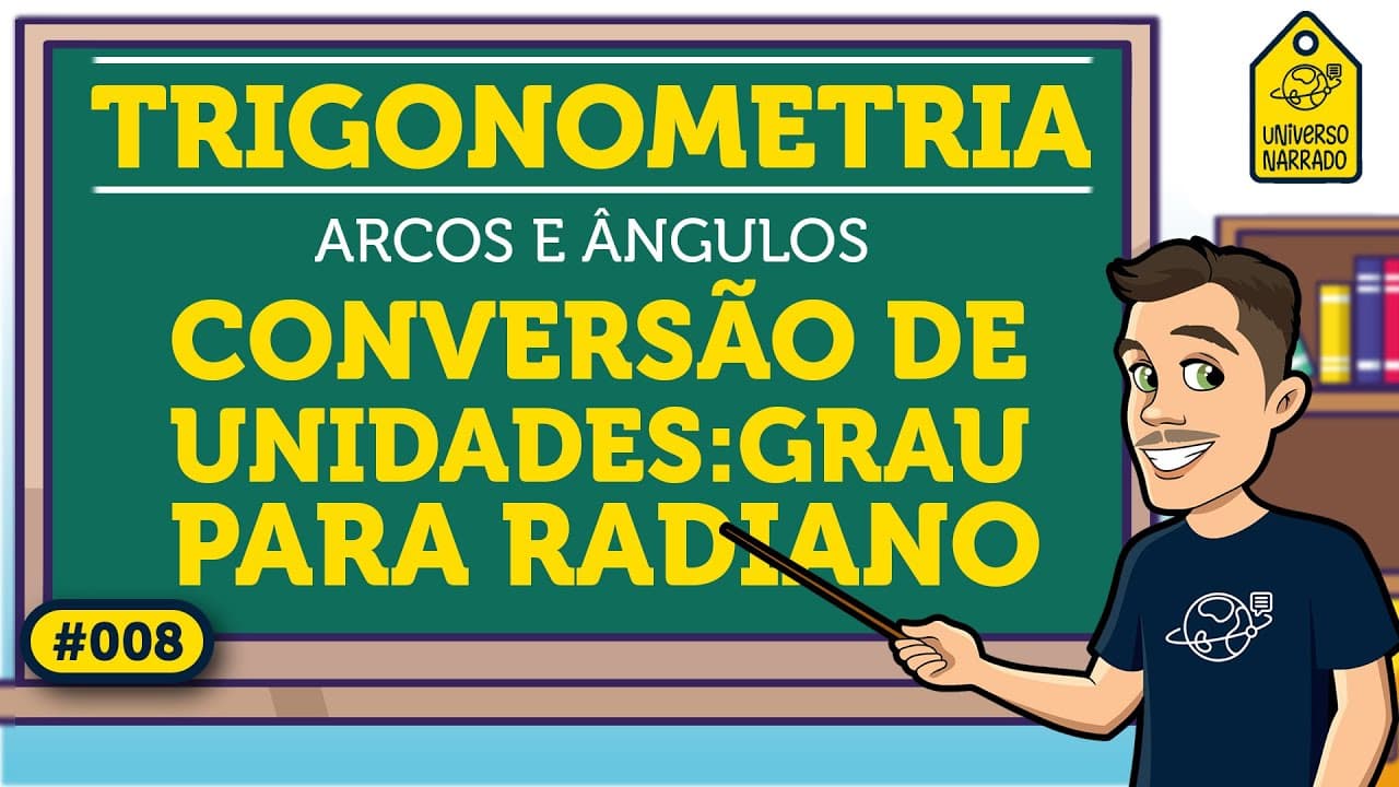 Thumbnail: Conversão de Unidades: Graus e Radianos | Trigonometria