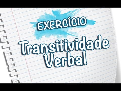 Thumbnail da aula: Transitividade Verbal - Exercícios [Prof Noslen]