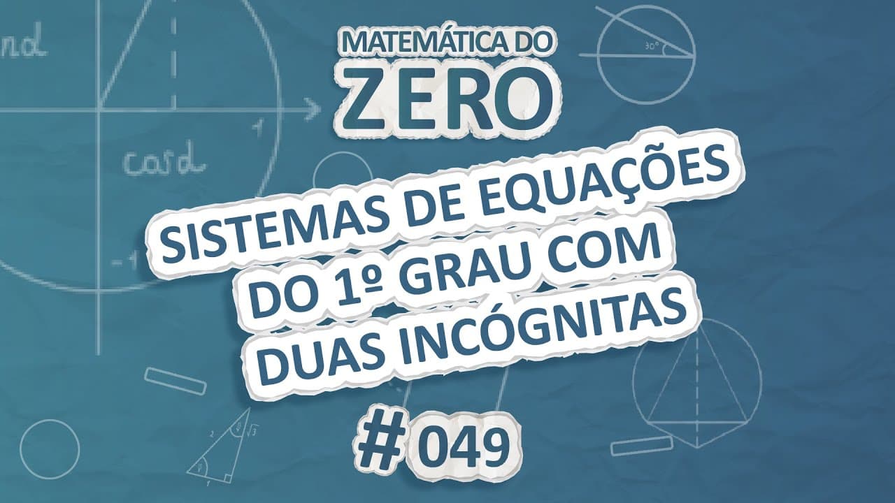 Thumbnail: Matemática do Zero | Sistema de equações - Brasil Escola
