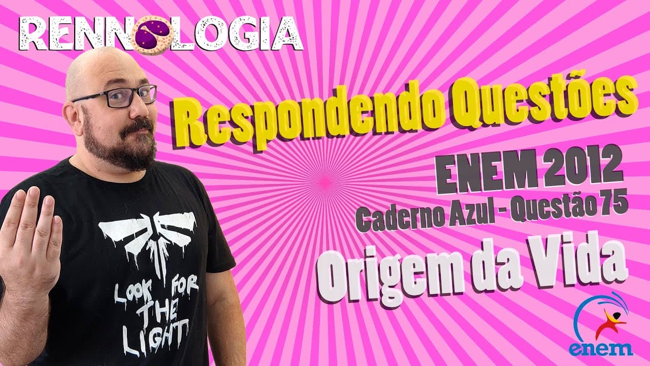 Thumbnail: Resolução de Questões - Origem da Vida - ENEM 2012 - Caderno Azul - Questão 75