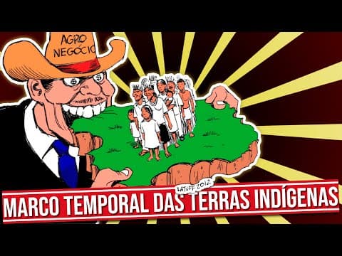 Thumbnail da aula: O QUE É O MARCO TEMPORAL DAS TERRAS INDÍGENAS?