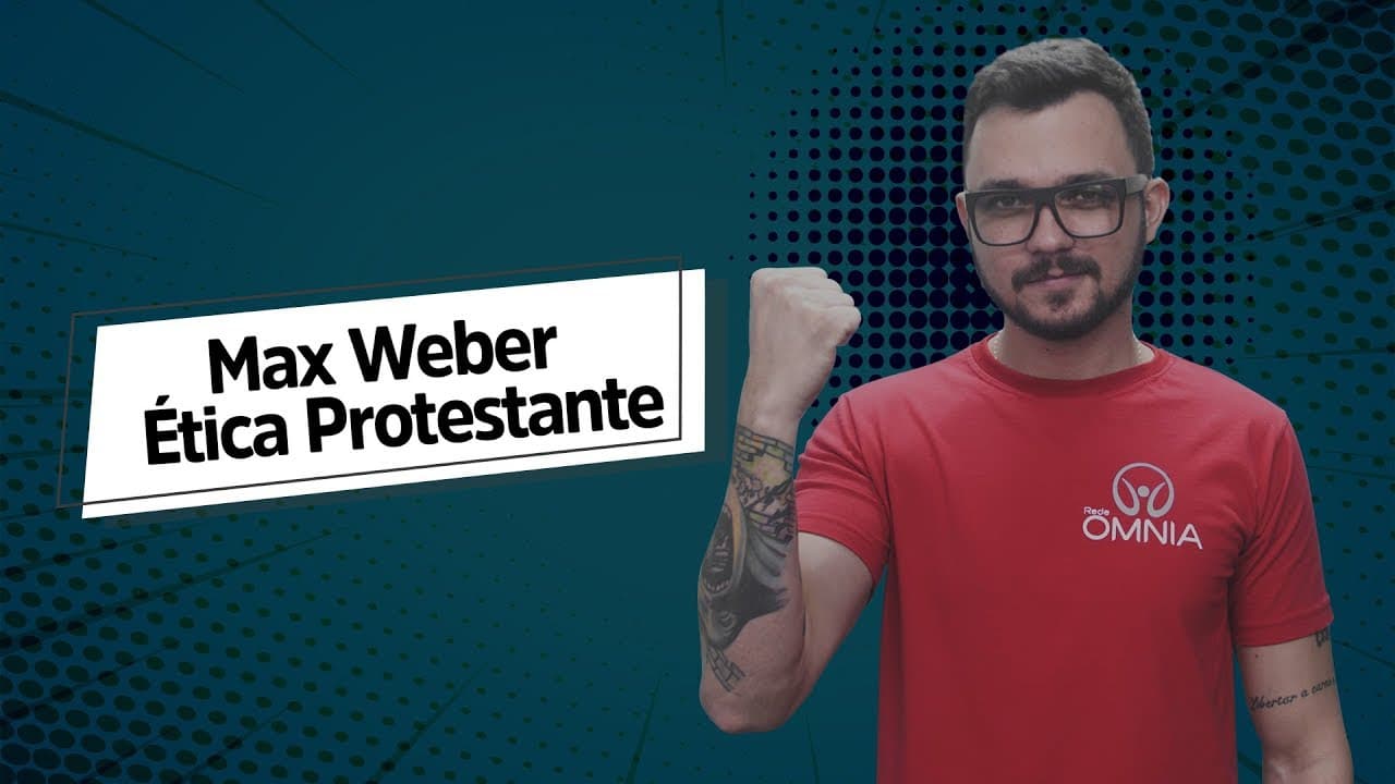 Thumbnail: Max Weber: Ética Protestante - Brasil Escola