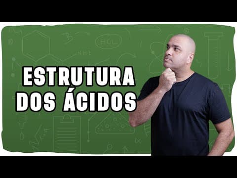 Thumbnail da aula: Como Montar a Estrutura dos Ácidos | Aula Completa com Exemplos e Dicas