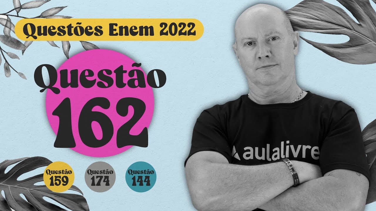 Thumbnail: ENEM 2022 I Conjuntos numéricos I Questão 162