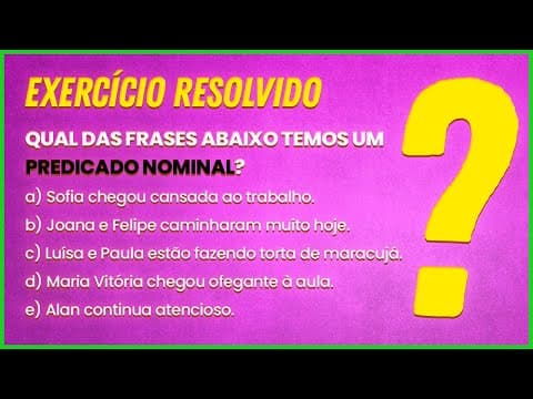 Thumbnail da aula: COMO IDENTIFICAR OS TIPOS DE PREDICADO? - Profa. Pamba