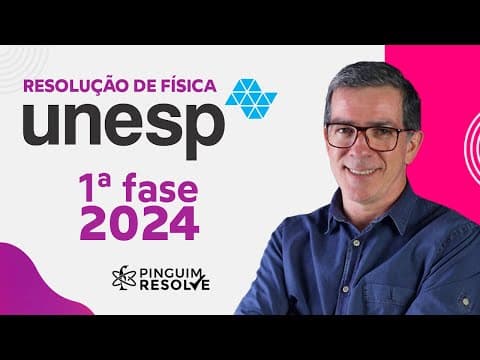 Thumbnail da aula: UNESP 2024 RESOLUÇÃO PRIMEIRA FASE🐧  Professor Pinguim