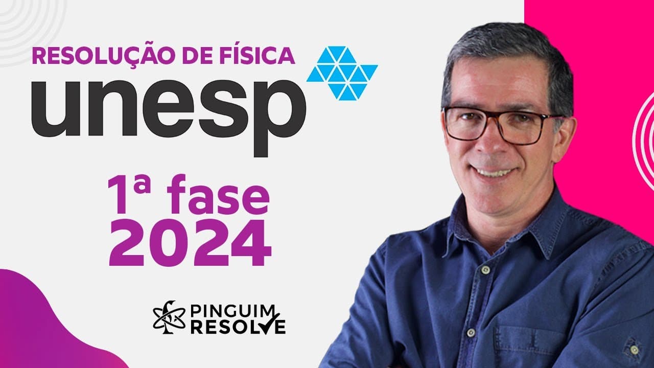 Thumbnail: UNESP 2024 RESOLUÇÃO PRIMEIRA FASE🐧 Professor Pinguim