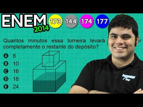 Thumbnail da aula: ENEM 2014 Matemática #42 - Volume do Cubo e Tempo de Enchimento