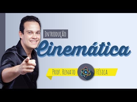 Thumbnail da aula: Cinemática - prof. Renato - Física