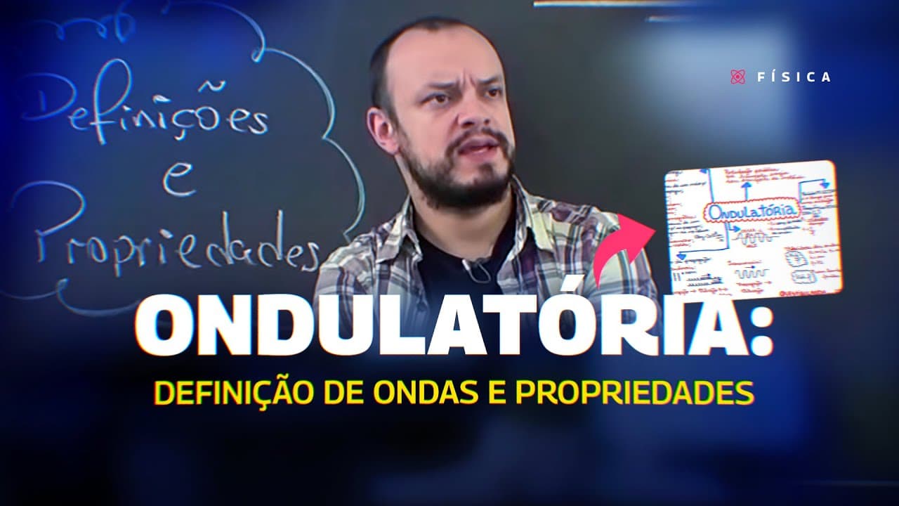 Thumbnail: AULA FÍSICA - ONDULATÓRIA: Definição de ondas e Propriedades  - STOODI