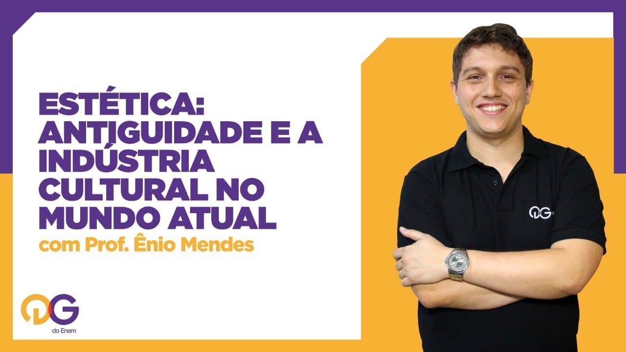 Thumbnail: Estética: Antiguidade e a indústria cultural no mundo atual - Filosofia com o Prof. Ênio Mendes