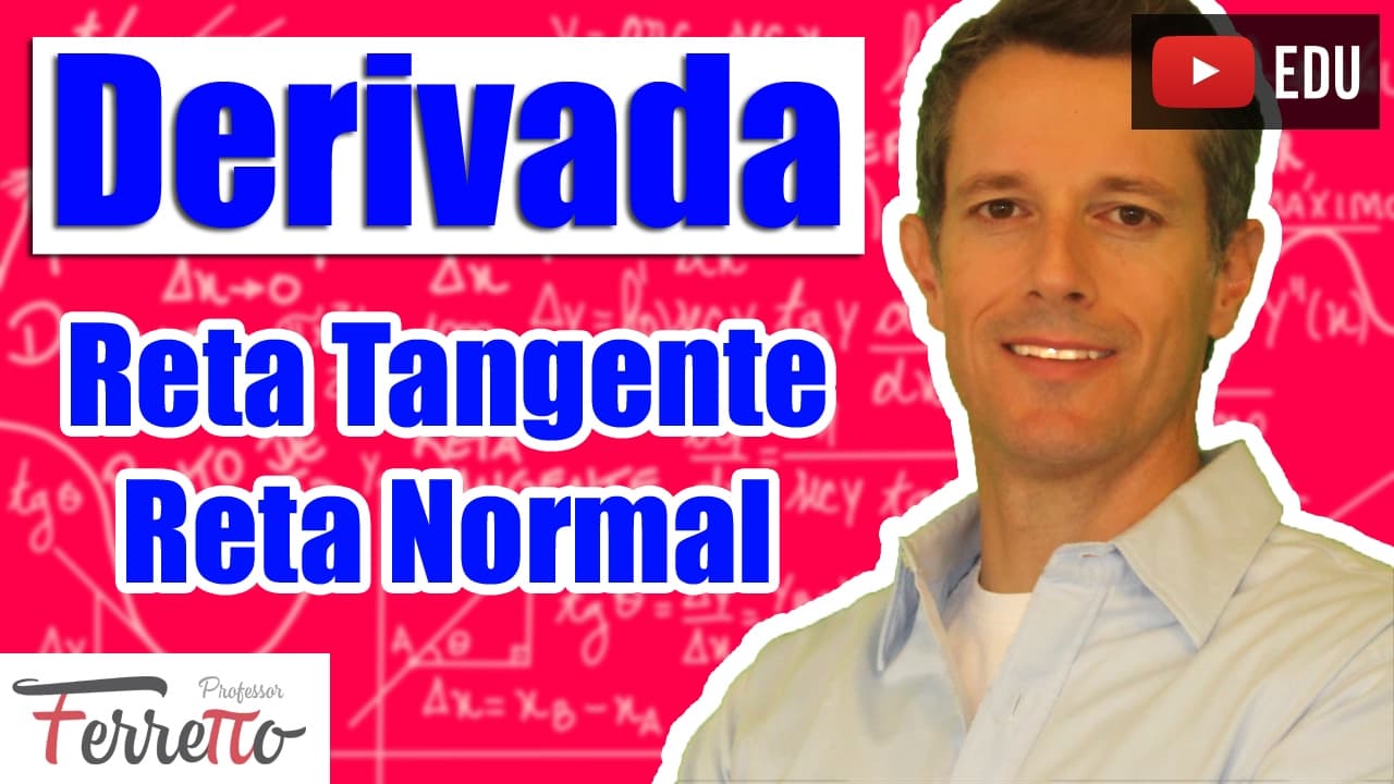 Thumbnail: Derivada: Reta Tangente e Reta Normal (Aula 2)