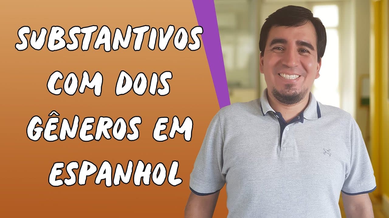Thumbnail: Substantivos com Dois Gêneros em Espanhol - Brasil Escola