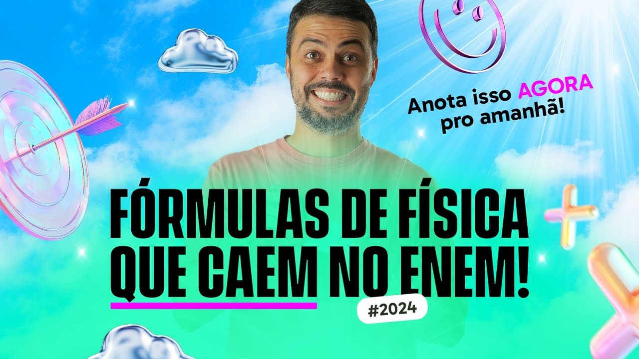 Thumbnail: Fórmulas de Física Mais Importantes para o ENEM Amanhã