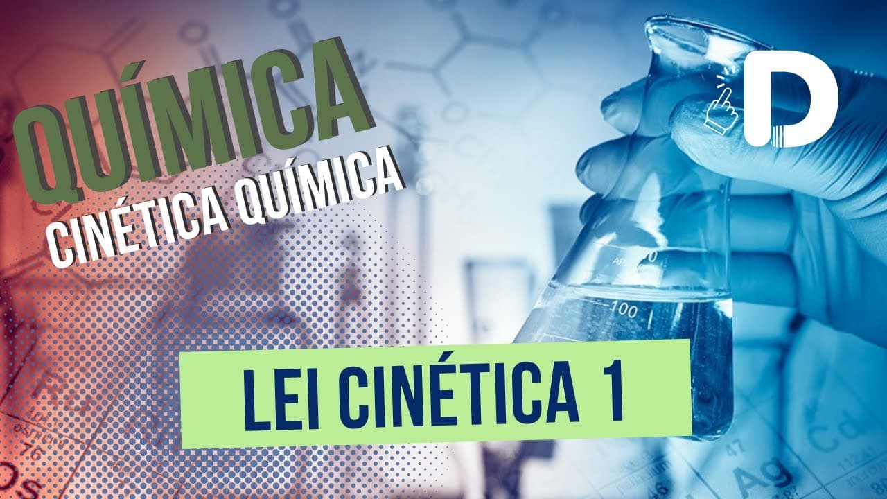 Thumbnail: Lei Cinética parte 1 - Cinética Química - Físico-Química - Preparatório Enem