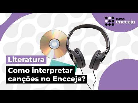 Thumbnail da aula: COMO INTERPRETAR CANÇÕES NO ENCCEJA? | INTERPRETAÇÃO DE TEXTO