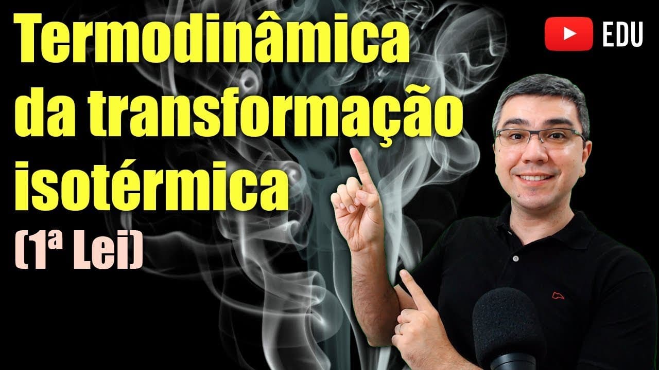 Thumbnail: Termodinâmica da transformação isotérmica de um gás ideal | Física todo dia